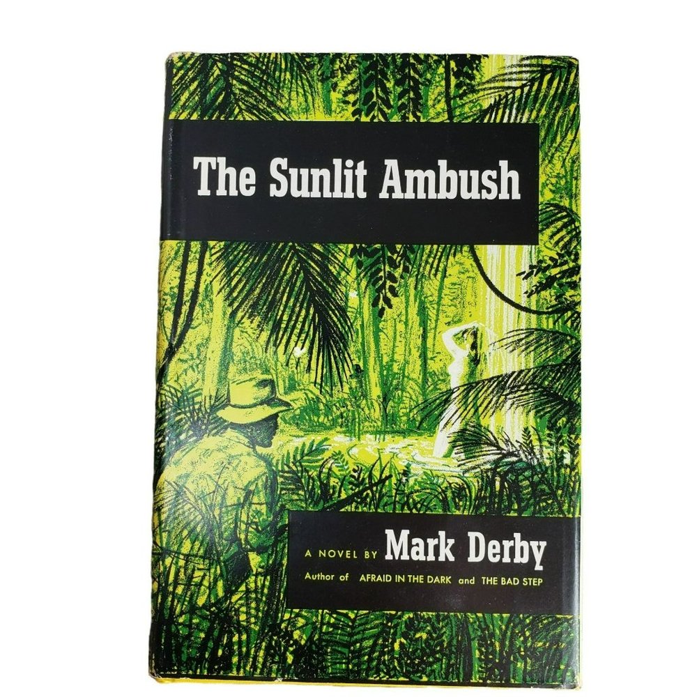 THE SUNLIT AMBUSH HARDCOVER with DJ Mark Derby 1955 BCE Harry Wilcox